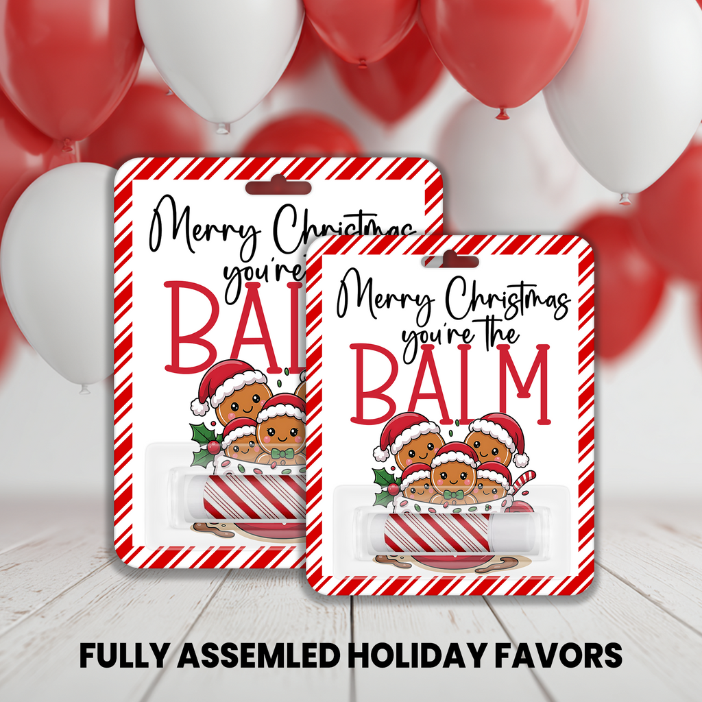 You're the Balm Christmas Lip Balm | Holiday Party Favor | Stocking Stuffer  | Kids Party Favors