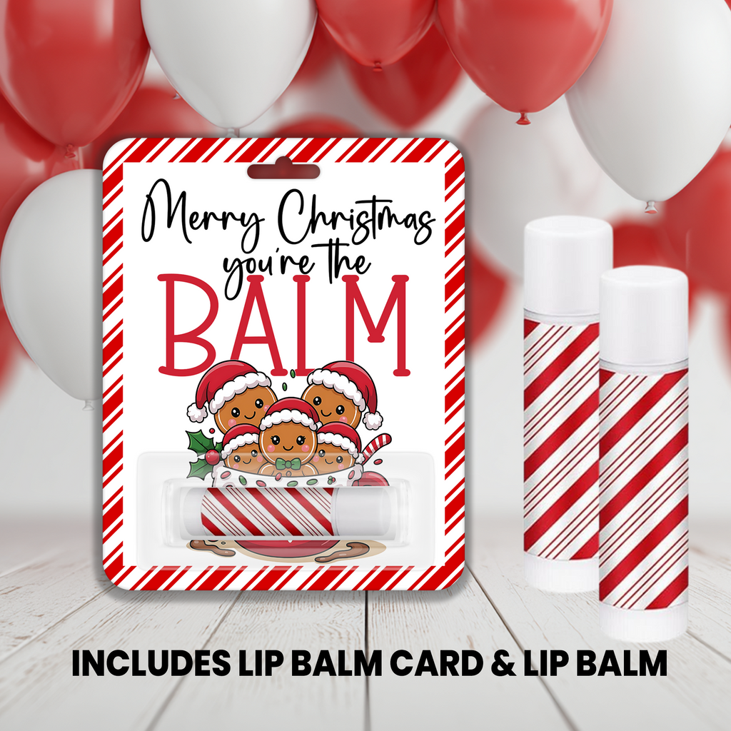 You're the Balm Christmas Lip Balm | Holiday Party Favor | Stocking Stuffer  | Kids Party Favors