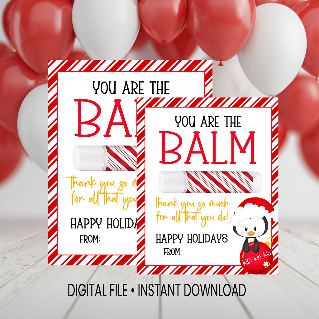 You're the Balm | Lip Balm Card | Christmas Favor | Digital Instant Download
