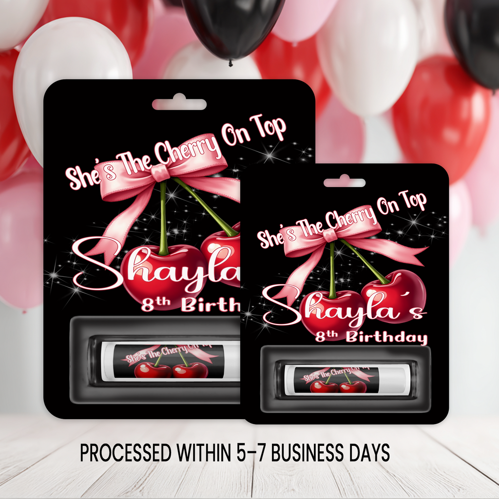 She's the Cherry on Top Theme | Personalized Lip Balm Party Favors | Cherry on Top Birthday