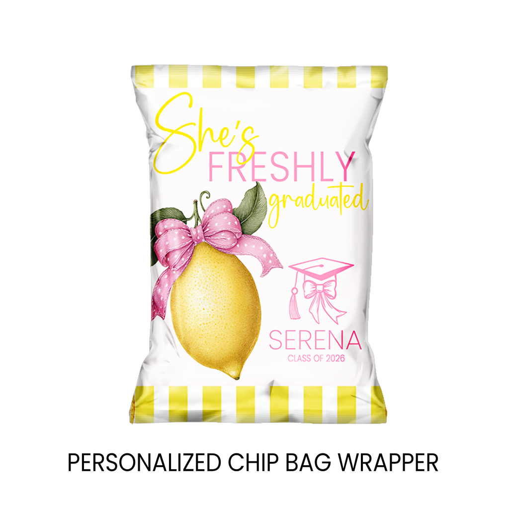 She’s Freshly Graduated | Chip Bag Party Favor | Graduation Theme | Print & Ship