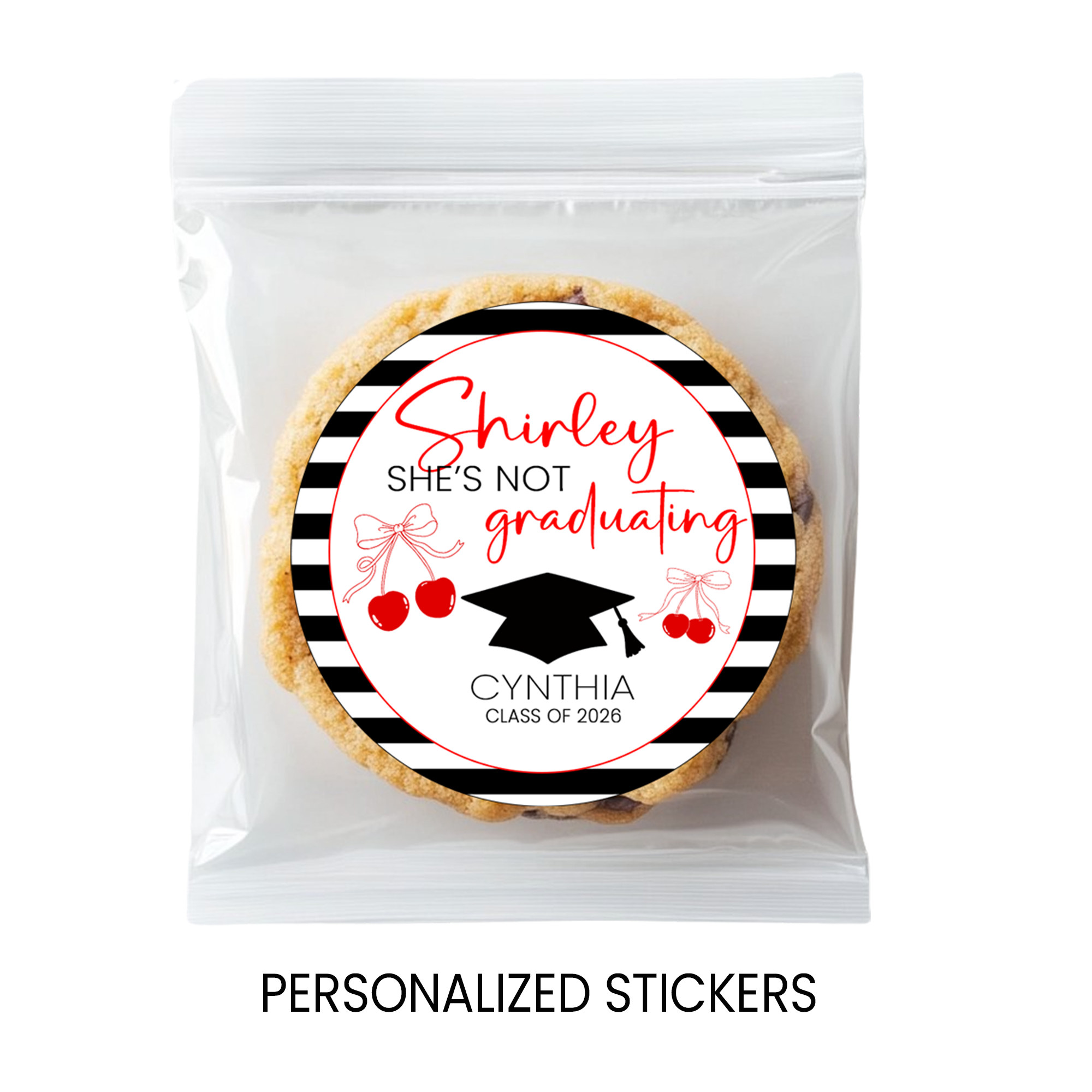 Shirley She’s Not Graduating Stickers | Funny Graduation Favor Seals | Personalized 2.5 Inch Party Labels