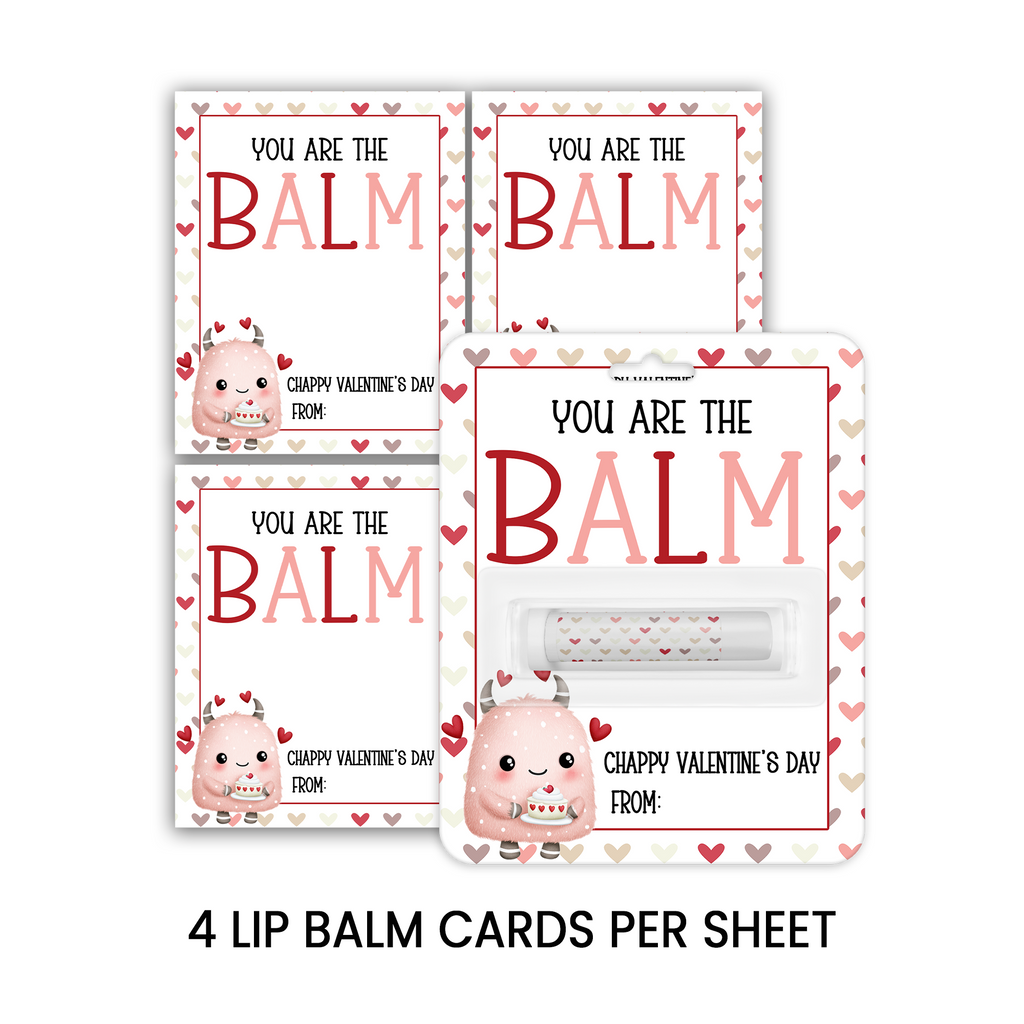You’re the Balm Valentine Lip Balm | Instant Download | Valentine Party Favor | Printable Lip Balm Card