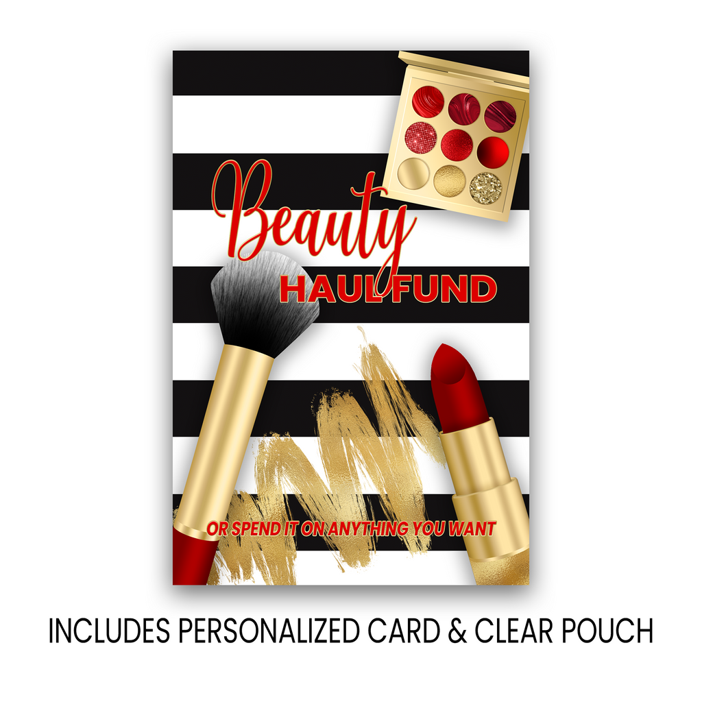 Beauty Haul Fund Money Card | Cash Gift Holder With Pouch | Beauty Gift For Birthdays and Christmas | Print & Ship