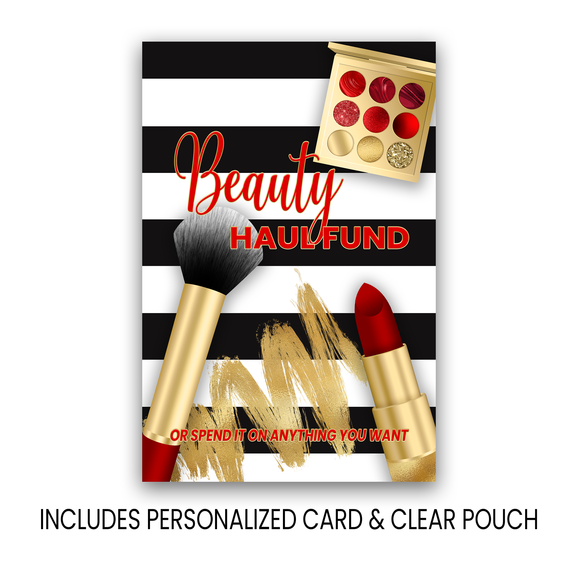 Beauty Haul Fund Money Card | Cash Gift Holder With Pouch | Beauty Gift For Birthdays and Christmas | Print & Ship